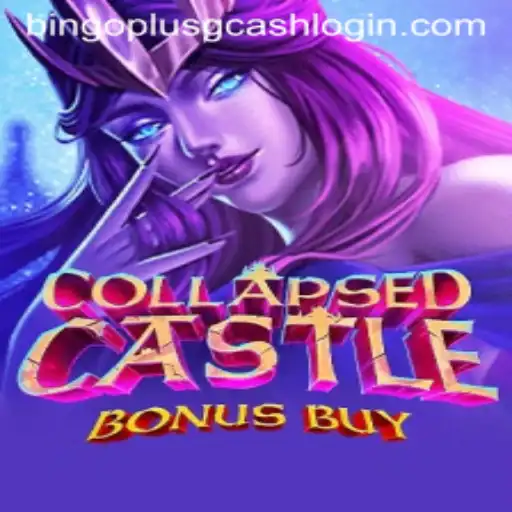 Exploring CollapsedCastleBonusBuy: Gameplay, Features, and Integration with Bingo plus GCash Login