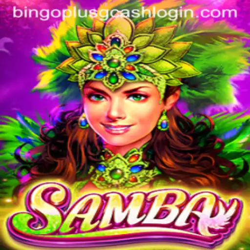 Samba: An Exciting New Addition to Bingo Plus with GCash Login
