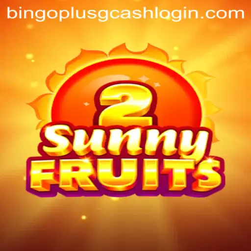 Experience the Joy of SunnyFruits2 and Bingo Plus GCash Login